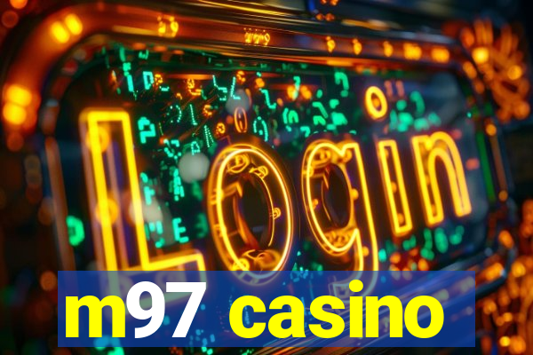 m97 casino